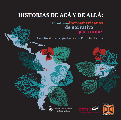 Para descargar gratuitamente: «Historias de acá y de allá: 25 autores iberoamericanos de narrativa para niños»
